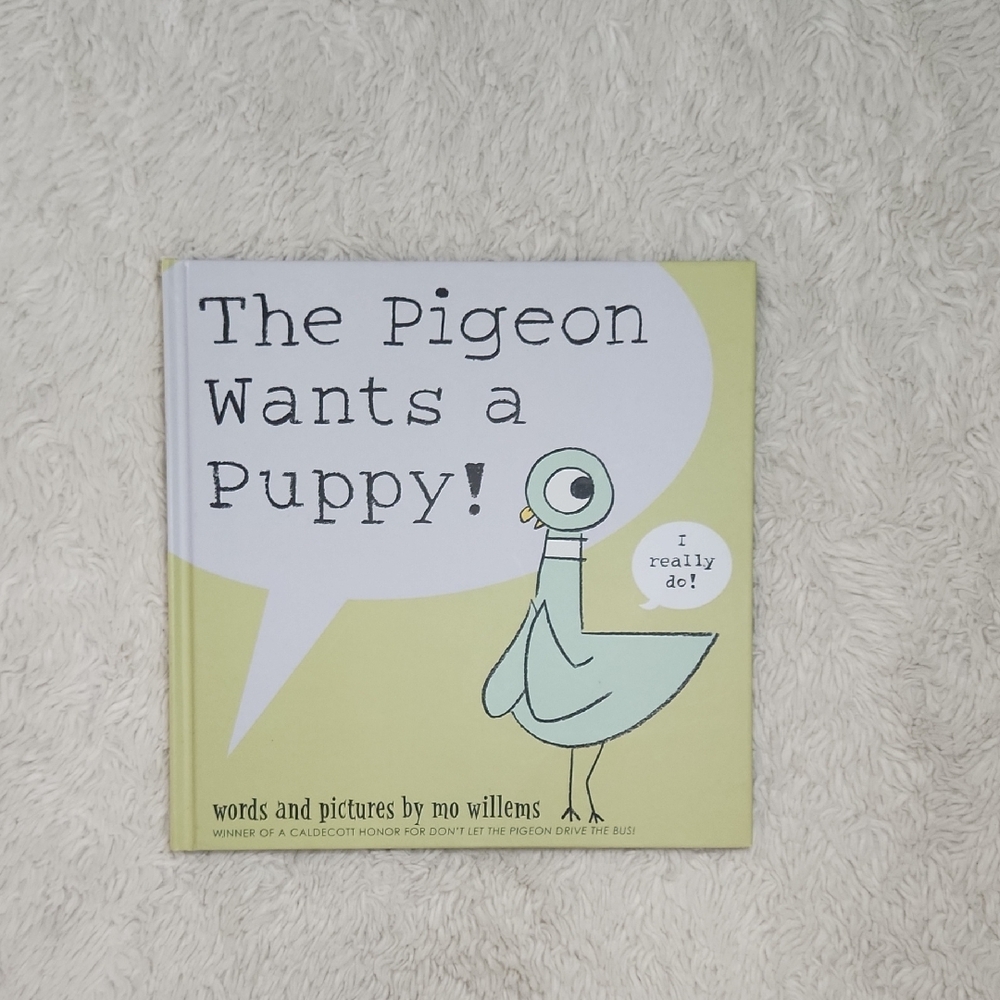 The Pigeon Wants a Puppy Hardcover Book By Mo Willems